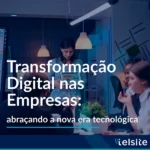 Transformação digital nas empresas