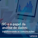 5G e o papel da análise de dados